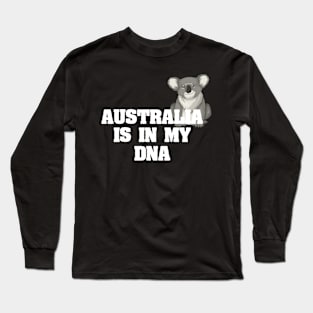 Australia Is In My DNA Australian Long Sleeve T-Shirt